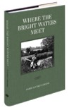 Where the Bright Waters Meet angling book